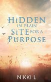 HiDDEN iN PLAiN SiTE FOR A PURPOSE