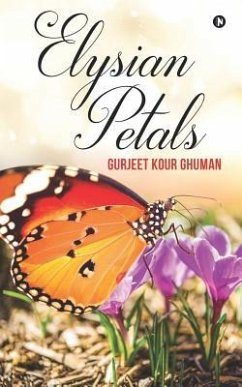 Elysian Petals - Gurjeet Kour Ghuman