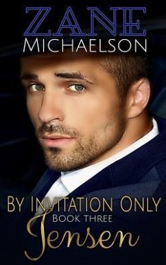 Jensen: By Invitation Only: Book Three - Michaelson, Zane