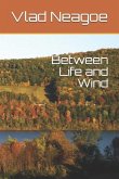 Between Life and Wind
