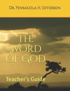 The Word of God: Teacher's Guide - Jefferson, Dr Pensacola H.