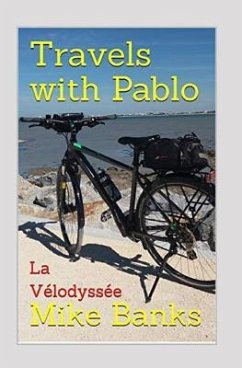 Travels with Pablo: La Vélodyssée - Banks, Mike