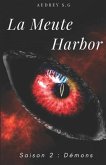 La Meute Harbor: Saison 2: Démons