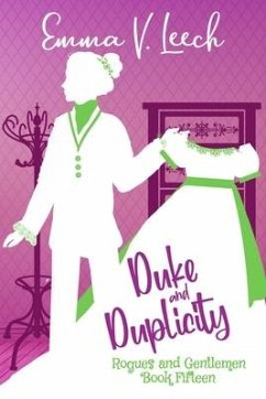 Duke and Duplicity - Leech, Emma V.