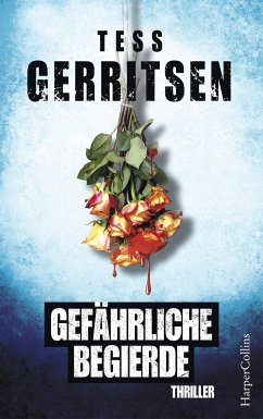 Gefährliche Begierde (eBook, ePUB) - Gerritsen, Tess