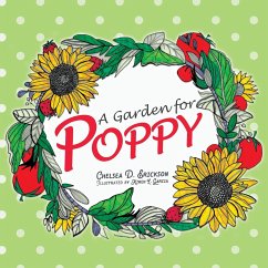 A Garden for Poppy - Erickson, Chelsea D.