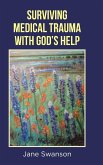 Surviving Medical Trauma with God's Help