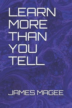 Learn More Than You Tell: Related Short Stories - Magee, James J.