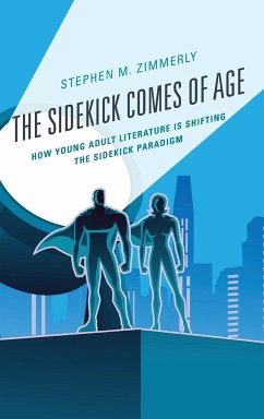 The Sidekick Comes of Age - Zimmerly, Stephen M.