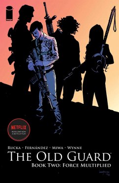 Old Guard Book Two: Force Multiplied - Rucka, Greg