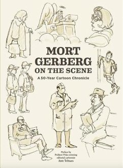 Mort Gerberg on the Scene - Gerberg, Mort