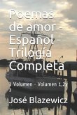 Poemas de amor - Español - Trilogía Completa: 3 Volumen - Volumen 1,2y 3