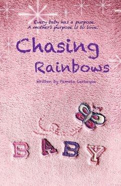 Chasing Rainbows - Larocque, Pamela
