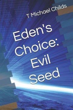 Eden's Choice - Childs, T Michael