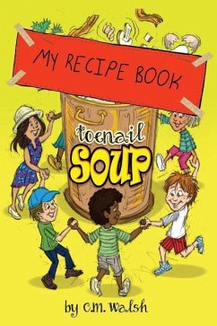 My Recipe Book-Toenail Soup - Walsh, C M