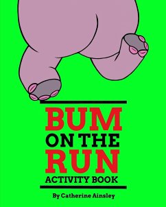 Bum on the Run Activity Book - Ainsley, Catherine