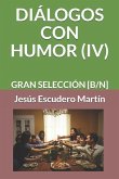 Diálogos Con Humor (IV): Gran Selección [B/N]
