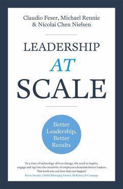 Leadership At Scale - Feser, Claudio; Rennie, Michael; Nielsen, Nicolai Chen