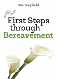 First Steps Through Bereavement - Mayfield, Sue