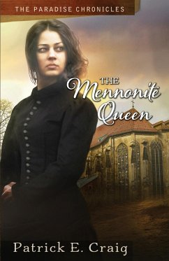 The Mennonite Queen - Craig, Patrick E.