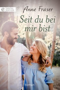 Seit du bei mir bist (eBook, ePUB) - Fraser, Anne