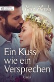 Ein Kuss wie ein Versprechen (eBook, ePUB)