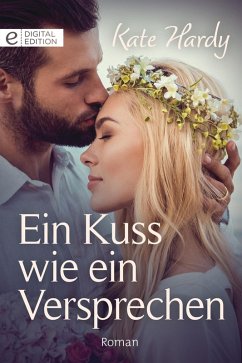 Ein Kuss wie ein Versprechen (eBook, ePUB) - Hardy, Kate