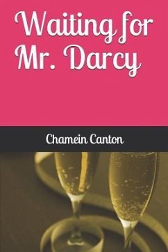 Waiting for Mr. Darcy - Canton, Chamein