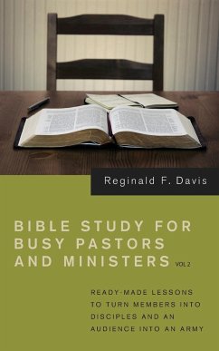 Bible Study for Busy Pastors and Ministers, Volume 2 - Davis, Reginald F.