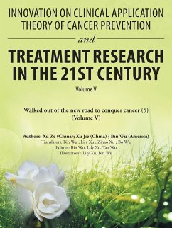 Innovation on Clinical Application Theory of Cancer Prevention and Treatment Research in the 21St Century - Wu, Bin; Ze, Xu; Jie, Xu