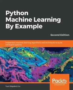 Python Machine Learning By Example - Second Edition - (Hayden) Liu, Yuxi
