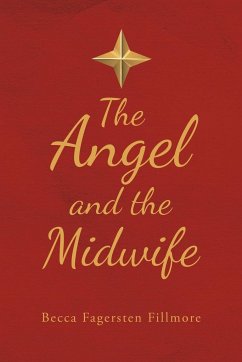 The Angel and the Midwife - Fagersten Fillmore, Becca