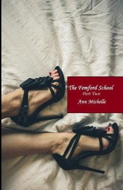 The Femford School (Part Two) - Michelle, Ann