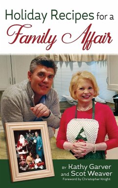 Holiday Recipes for a Family Affair (hardback) - Garver, Kathy; Weaver, Scot