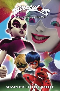 Miraculous: Tales of Ladybug and Cat Noir: Season Two - Double Trouble - Zag, Jeremy; Astruc, Thomas; Choquet, Matthieu