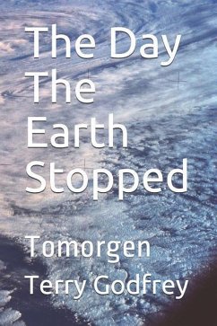 The Day The Earth Stopped: Tomorgen - Godfrey, Terry