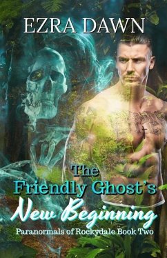 The Friendly Ghost's New Beginning - Dawn, Ezra