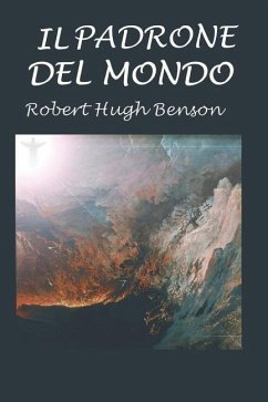 Il padrone del mondo - Benson, Robert Hugh