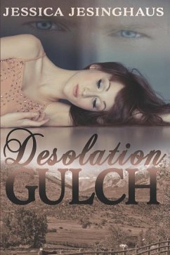 Desolation Gulch - Jesinghaus, Jessica