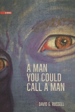 A Man You Could Call a Man - Russell, David G.