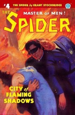 The Spider #4: City of Flaming Shadows - Page, Norvell W.; Stockbridge, Grant
