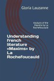 Understanding french literature Maxims by La Rochefoucauld: Analysis of the Maxims by La Rochefoucauld