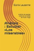 Análisis: Estudiar Los miserables: Análisis de pasajes clave en la novela de Victor Hugo