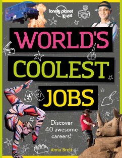 Lonely Planet Kids World's Coolest Jobs - Kids, Lonely Planet; Brett, Anna