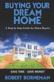 Buying Your Dream Home: A Step by Step Guide for Home Buyers