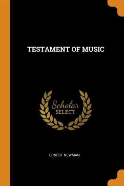 Testament of Music - Newman, Ernest