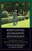 Resituating Humanistic Psychology