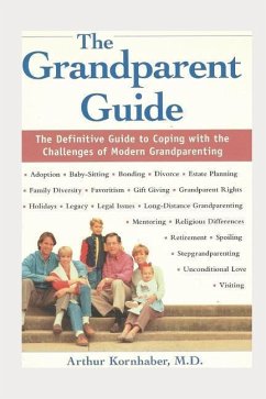 The Grandparent Guide - Kornhaber M. D., Arthur