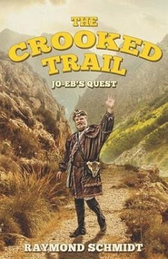 The Crooked Trail: Jo-Eb's Quest Book 3 - Schmidt Ii, Raymond G.