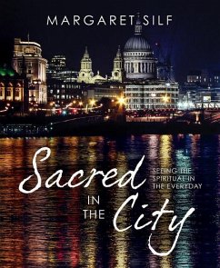 Sacred in the City - Silf, Margaret